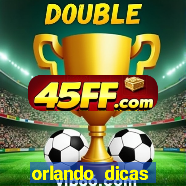 orlando dicas reclame aqui